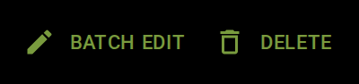 The BATCH EDIT and DELETE buttons that appear when rows are selected