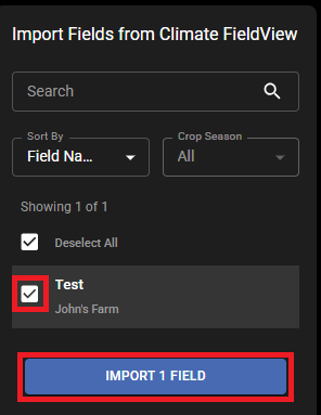 The Import Fields from Climate FieldView panel with a Search box, Sort By set to Field Name, Crop Season set to All, the count Showing 1 of 1, a Deselect All checkbox, one field named Test with its farm ticked, and the button IMPORT 1 FIELD